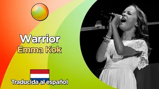 Emma Kok - Warrior (Letra en inglés y traducida al español)