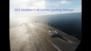 DCS Heatblur F-4E Carrier Landing Attempt