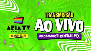 Micareta de Feira de Santana ao Vivo no Ária TV - Camarote Central Mix 2024 (Sábado, 20/04)