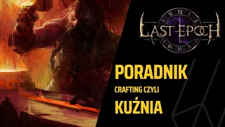 Last Epoch - poradnik craftingu - kuźnia