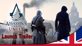 Assassin’s Creed Unity Launch Trailer [UK]