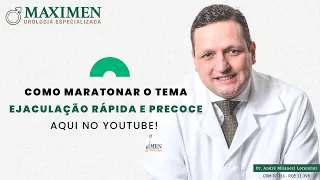 Maratone Ejaculação Rápida ou Precoce