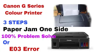 Canon G2000 G3000 Series Printer One Side Paper Jam Problem Fix And Solution ||  E03 Error Solve