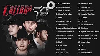 Calibre50 Mix Romanticas 2021 - Calibre50 Mix Grandes Éxitos - Lo Mejor Canciones de Calibre