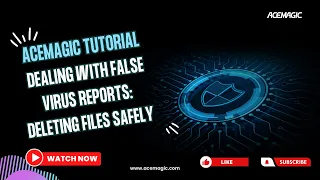 ACEMAGIC PC Tutorial ▶ Dealing with False Virus Reports: Deleting Files Safely 🗑️❌🗑️