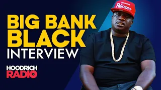 Big Bank Black on Quitting Rap, The Sh*t Show, New Street Codes, Snitching, Superfly, & More!