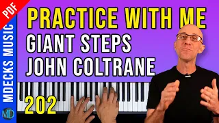 How to Practice John Coltrane's Giant Steps using a 7-Step Bebop Jazz Piano Exercise.