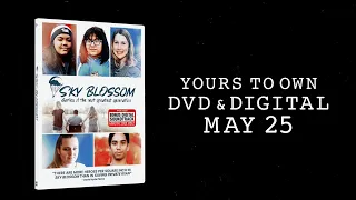 Sky Blossom | Trailer | Own it Now on Digital & DVD