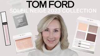 TOM FORD SOLEIL NEIGE 2023 COLLECTION |  FULL FACE OF TOM FORD BEAUTY!