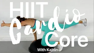 HIIT Cardio and Core Workout on the Bosu!