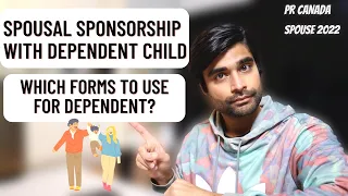 FORMS REQUIRED for SPOUSAL SPONSORSHIP with DEPENDENT CHILD - PR Canada - 2022