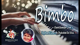 Bimbo by Gentlemen Jim | Keyboard Cover By Dhakshini De Silva