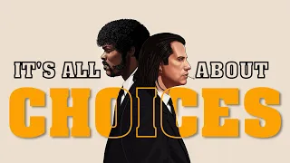 Pulp Fiction - Life is all about Choices