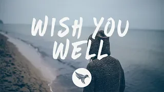 Sigala - Wish You Well (Lyrics) ft. Becky Hill