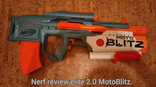 Nerf review, elite 2.0 Motoblitz.