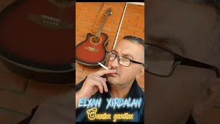 ELXAN XIRDALAN (CANIM GÖZÜM)20,11,2023, #2023 #mahnı #music