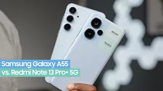 Samsung Galaxy A55 vs Redmi Note 13 Pro Plus 5G