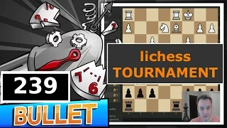Bullet Chess #239: [Tournament] lichess Bullet Arena