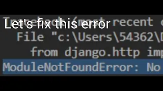 ModuleNotFoundError: No module named "name" solution I Python Framework #django