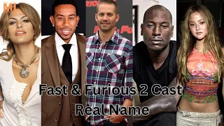 Fast and Furious 2 Cast | Real Names