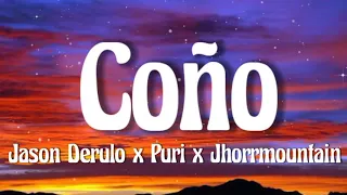 Jason Derulo x Puri x Jhorrmountain - Coño (Lyrics)