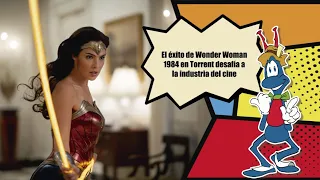 EL ÉXITO DE WONDER WOMAN 1984 EN TORRENT DESAFÍA A LA INDUSTRIA DEL CINE | HormigaTV