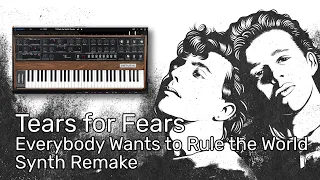 Tears for Fears - Everybody Wants to Rule the World (Instrumental Synth Remake)