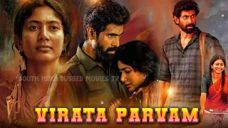 Virata Parvam Full Movie in Hindi Dubbed 2022 | Rana Daggubati, Sai Pallavi | ReviewFacts HD