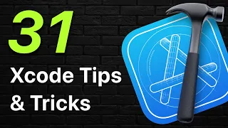 31 Xcode Tips & Tricks - 2023