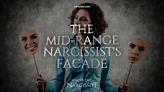 The Mid-Range Narcissist´s Facade