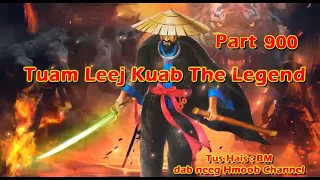 Tuam Leej Kuab The Hmong Shaman Warrior (Part 900) 23/11/2023