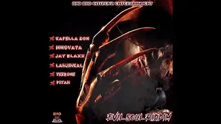 Evil Soul Riddim Mix (Bad Bad 🔪 Citizens Entertainment ➤ May 2018)