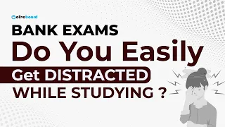 Do You Easily Get Distracted While Studying? || Bank Exams 2023 || Guidance By Harshita Khurana