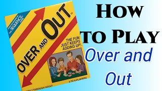 How to Play: Over and Out