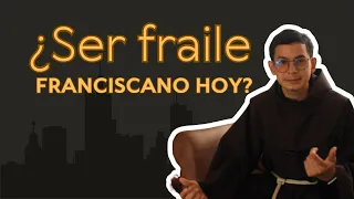 ¿Ser fraile Franciscano hoy? FRANCISCANOS COLOMBIA