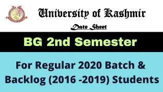 Date Sheet for BG 2nd Semester Batch 2020 & Backlog Batch (2016-19) Kashmir University