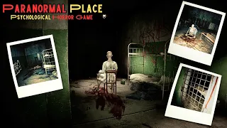 Paranormal Place | Psychological Horror Game