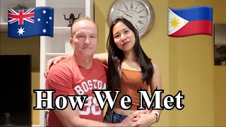 How We Met / Filipina Australian Love Story