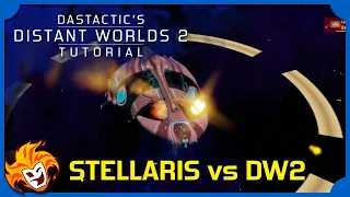 Distant Worlds 2 Tutorial 00 ~ Stellaris vs DW2, The Differences