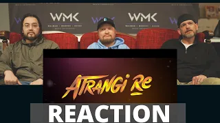 Atrangi Re Trailer Reaction | WMK Reacts