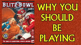 Why You Should be Playing: Blitz Bowl