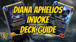 Diana Aphelios Invoke Deck Guide | Legends of Runeterra