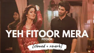 Yeh Fitoor [slowed + reverb] • 𝐵𝑜𝓁𝓁𝓎𝓌𝑜𝑜𝒹 𝐵𝓊𝓉 𝒜𝑒𝓈𝓉𝒽𝑒𝓉𝒾𝒸