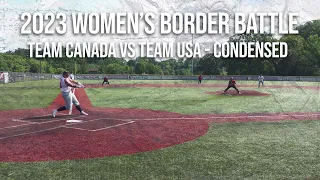 2023 Team Canada vs Team USA - Women's Border Battle 13 CONDENSED Game