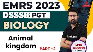 EMRS/DSSSB Vacancy 2023 | EMRS/DSSSB PGT Biology Classes | Animal kingdom #2