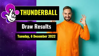 Thunderball draw results from Tuesday, 6 December 2022
