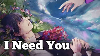 Nightcore - I Need You (Lyrics)