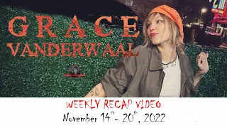 Grace VanderWaal Weekly Recap from Vandals HQ (November 14-20, 2022)