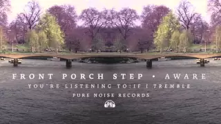 Front Porch Step "If I Tremble"