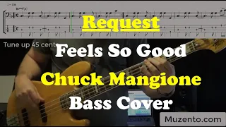 Feels So Good - Chuck Mangione - Bass Cover - Request